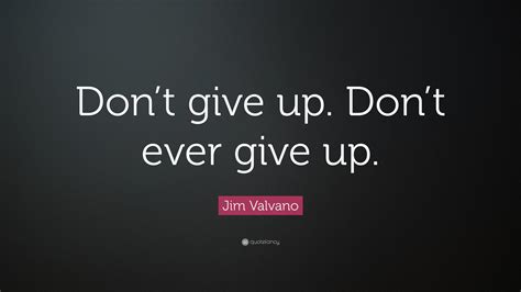 Dont Give Up Wallpapers Wallpaper Cave