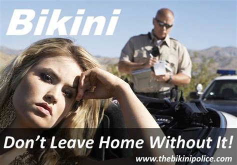Youre Bikini Dont Leave Home Without It The Bikini Police