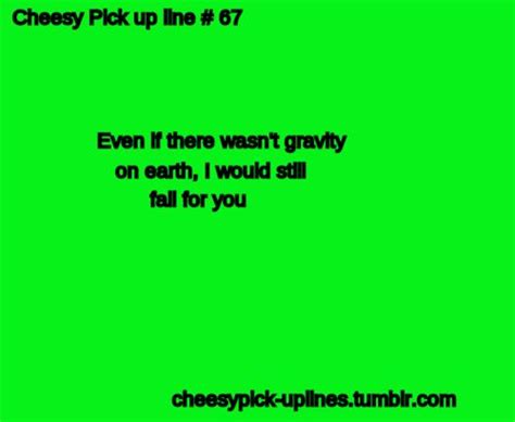 Pics For Cute Cheesy Pick Up Lines For Your Boyfriend Pick Up Lines
