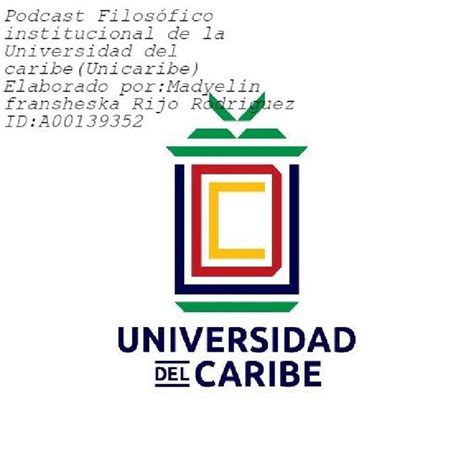 Podcast Filosófico Institucional De La Universidad Del Caribe Unicaribe
