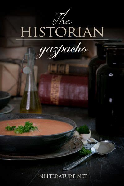Gazpacho | The Historian | In Literature