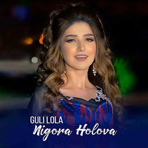 Guli Lola By Nigora Holova On Amazon Music