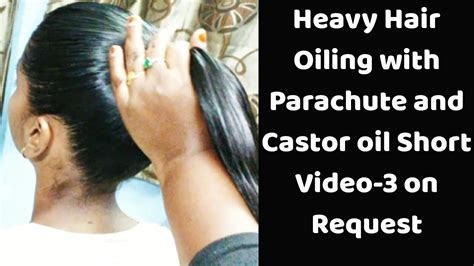Heavy Hair Oiling With Parachute Coconut Oil Castor Oil L Oiling