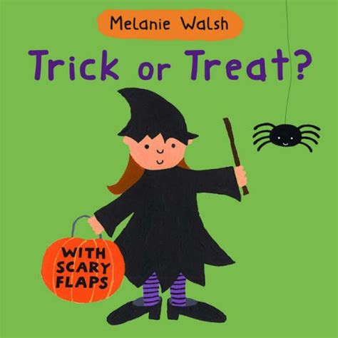 Trick Or Treat Melanie Walsh 9781406302431 Books