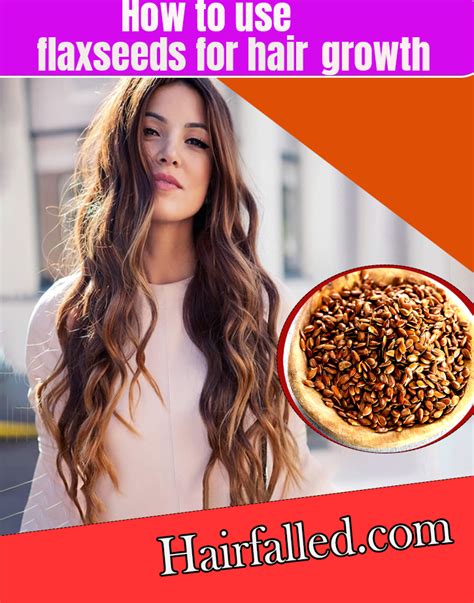 Flaxseed Benefits For Hair The Ultimate Guide Hair Falled