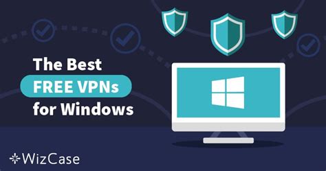 As 6 Melhores Vpns GrÁtis Para Pc Com Windows Em 2024