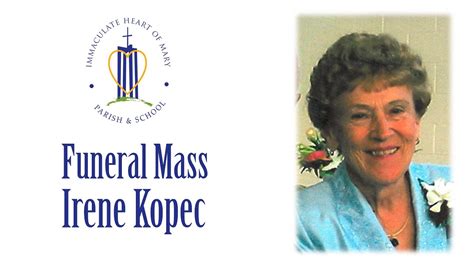 Funeral Mass For Irene Kopec Youtube