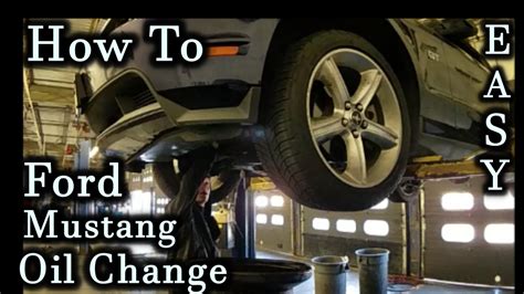 How To Do An Oil Change: Ford Mustang 