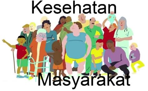 Blog Kesehatan: Mengenal Ilmu Kesehatan Masyarakat