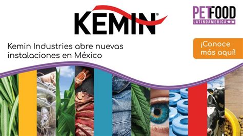 Kemin Industries Abre Nuevas Instalaciones En México Petfood