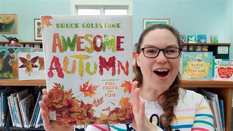 Stem Read Aloud Awesome Autumn By Bruce Goldstone All Kinds Of Fall