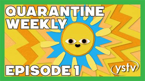 Quarantine Weekly Episode 1 Youtube