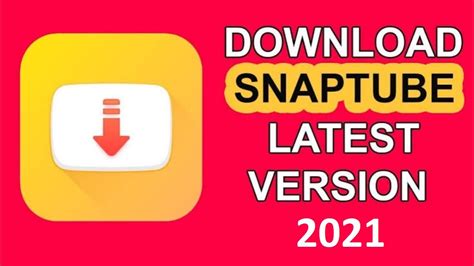 Snaptube App Download 2018 Latest Version