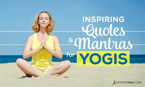A Yogi S Guide To Mantras And Inspiring Quotes Doyou Mantras Yoga