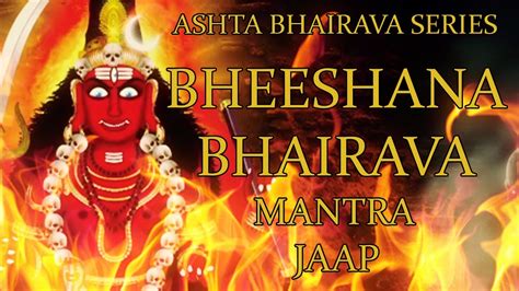 Bheeshana Bhairava Mantra Jaap 108 Repetitions Ashta Bhairava
