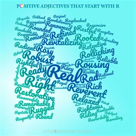 The gabby giraffe has a gargantuan vocabulary. Positive adjectives that start with R | Positive ...