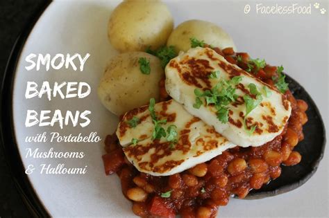 We Dont Eat Anything With A Face Smoky Baked Beans With Portabello