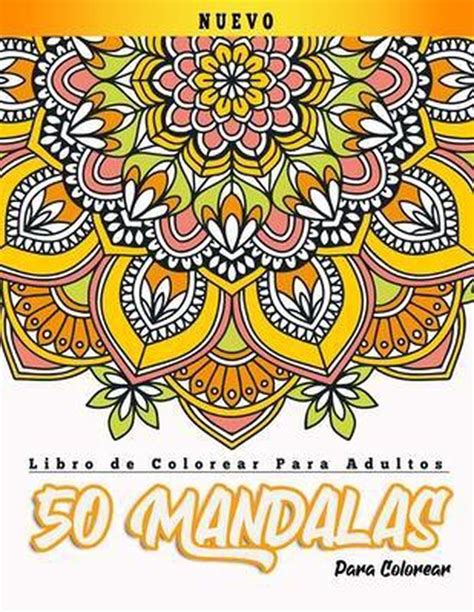 Libro De Colorear Para Adultos 50 Mandalas Para Colorear Libro De