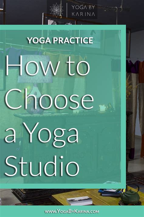 How To Choose The Best Yoga Studio For You Yoga By Karina