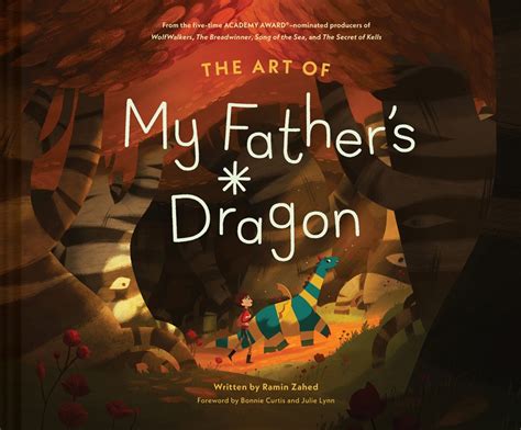 The Art Of My Fathers Dragon Hardcover Abrams