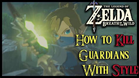 Breath Of The Wild 101 How To Kill Guardians In Style Youtube