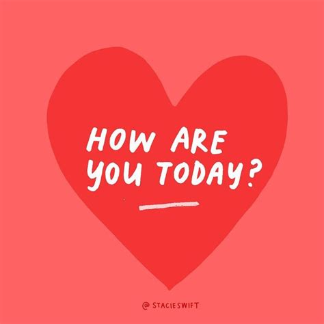 How Are You Today ️ How Regularly Do You Share With Your Friends How