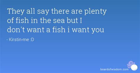 Plenty Of Fish Quotes QuotesGram