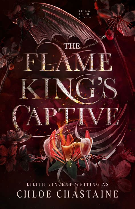 Give Me Books Cover Reveal The Flame Kings Captive By Lilith