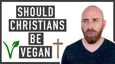 Should Christians Be Vegan What Does The Bible Say About Veganism