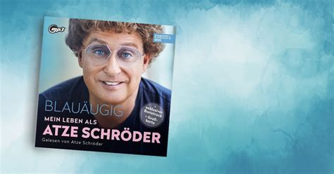 Blauäugig Mein Leben Als Atze Schröder Von Atze Schröder Hörbücher Bei Bücher De