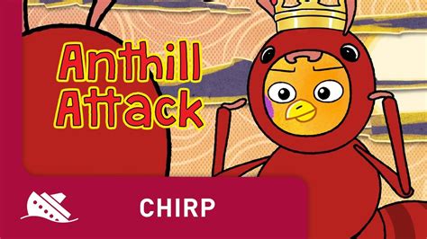 Chirp Season 1 Episode 44 Anthill Attack Youtube