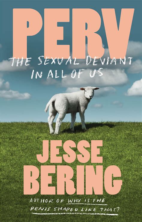 ‘perv The Sexual Deviant In All Of Us By Jesse Bering The Boston Globe