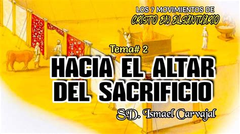 Hacia El Altar Del Sacrificio Tema2 Youtube