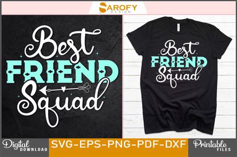 Best Friend Squad Friendship T Shirt Design Svg By Sarofydesign