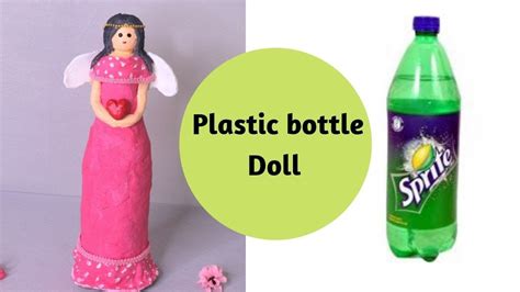 Diy Plastic Bottle Doll For Home Decor Plastic Bottle Doll Making