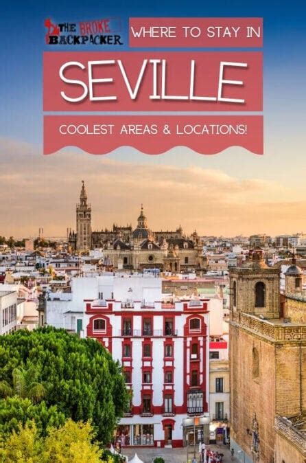 Where To Stay In Seville The Best Areas In 2023