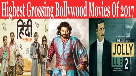 Highest Grossing Bollywood Movies In 2017 Newz4ward