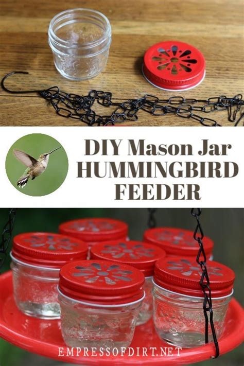 Diy hummingbird feeder make a hole in the top of mason Make a Hummingbird Feeder with Mason Jars | Empress of Dirt | Mason jar diy, Humming bird ...