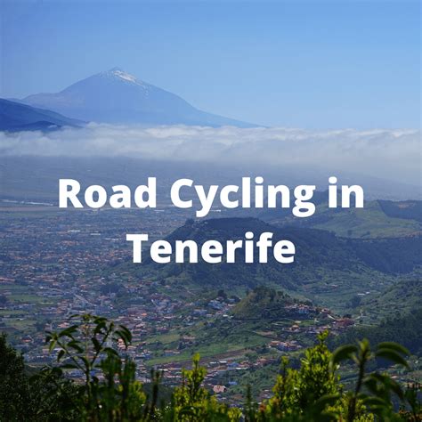 Cycling Holidays In Tenerife Routes Bike Hire And More Love Velo