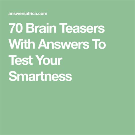 70 Brain Teasers With Answers To Test Your Smartness Brain Teasers