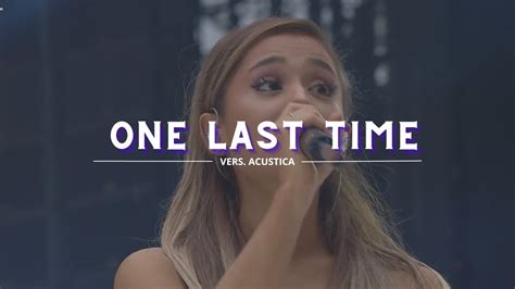 Ariana Grande One Last Time Vers Acapella Youtube
