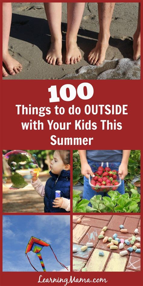 100 Things to do Outside with Your Kids This Summer ...