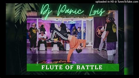 Flute Of Battle Dj Panic Lois Youtube