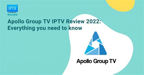 Apollo Group Tv Iptv Review 2022 Everything You Need To Know