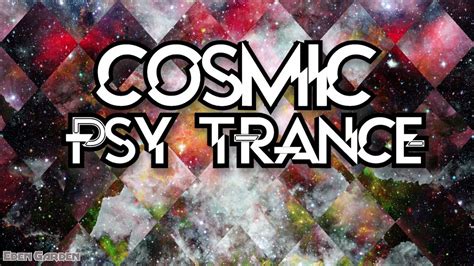 Cosmic Psychedelic Electronic New Trance Deep Hypnotic Chill Music