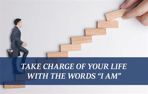 Take Charge Of Your Life With The Words I Am Proctor Gallagher