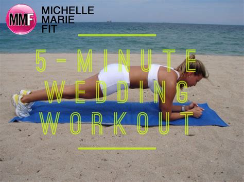 Flatten Your Belly With This 5 Minute Wedding Workout Michelle Marie Fit