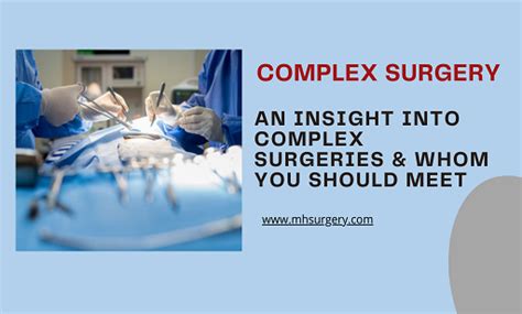 Complex Surgery Is Actually One Of The Most High Risk Surgeries There