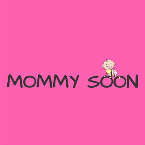 Mommy Soon