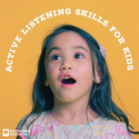 Active Listening Skills For Kids Empowering Education
